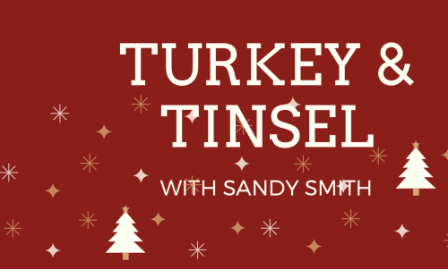 Turkey & Tinsel with Sandy Smith